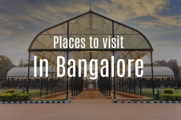 What is the best places for tourist in Bangalore ?